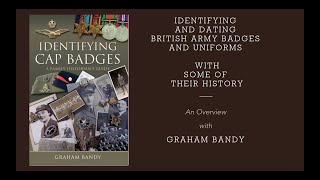 Regimental Badges and Uniforms - Graham Bandy