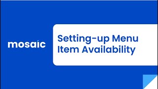 Setting-up Menu Item Availability (Back Office)