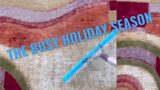BUSY BUSY BUSY ~ it’s that time of the year (carpet and upholstery cleaning) enjoy
