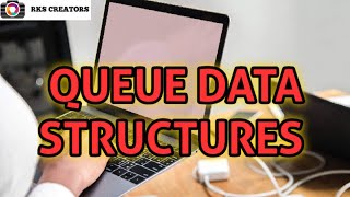 Queue Data Structure in tamil || Data Structures and Algorithms in tamil || RKS CREATORS