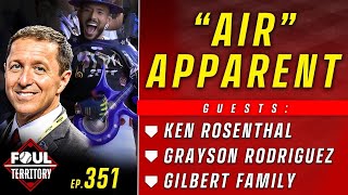 Ken Rosenthal Grayson Rodriguez & Gilbert Family join; Robertson K's Dodgers Giants | Foul Territory
