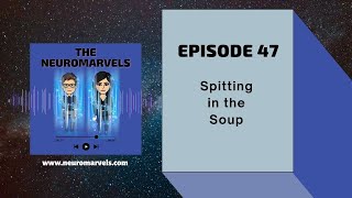 #47. How Spitting in the Soup Promotes Choice and Change