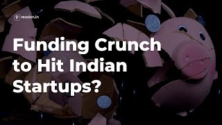 Funding Crunch for Indian Startups? | Revolution ReadOn | English