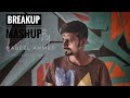 Breakup Mashup|Nabeel ahmed|2018Love Song