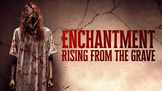 Enchantment - Rising From the Grave (Turkish Horror Movie)