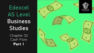 Edexcel AS Level Business Studies | Chapter 32 Cash Flow (Part 1)