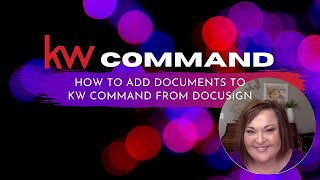 How to Add Documents to KW Command from DocuSign