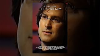 Steve Jobs - the Lost Interview