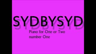 SYDBYSYD : Piano for One or Two number One