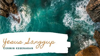 Renungan dan Doa - YESUS SANGGUP (YOHANES 4:1-42) | Renungan Kristen Singkat - CK Devotion