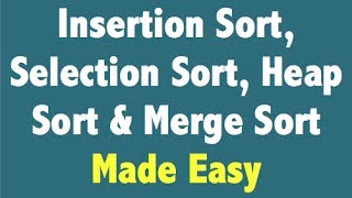 Lecture 29: Insertion Sort | Selection Sort | Heap Sort | Merge Sort