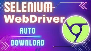 Selenium WebDriver New Feature: "Selenium Manager" Automatically Downloads Browser Drivers