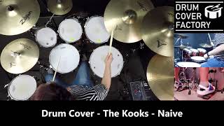 The Kooks - Naive - Drum Cover by 유한선[DCF]