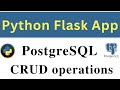 Build Flask App - PostgreSQL CRUD operations