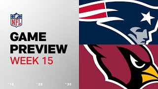 New England Patriots vs. Arizona Cardinals | 2024 Week 15 Game Preview