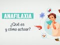 ¿Qué es la anafilaxia?