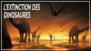 L'incroyable descente aux Enfers – Vivez L’Apocalypse de L'Extinction des Dinosaures | DOCUMENTAIRE