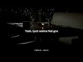 Snoh Aalegra - I Want You Around (lyrics)