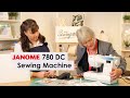 Janome Sewist 780 DC Sewing Machine Overview