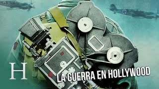 Cómo Hollywood cambió la Segunda Guerra Mundial