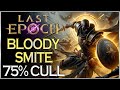 OVERPOWERED Bleeding Smite Paladin Build Guide! (75% Culling ) | Last Epoch