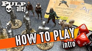 Pulp Alley -- How to Play: Introduction