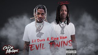 Lil Durk & King Von - Evil Twins | FULL MIXTAPE ]