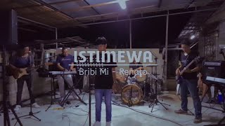 Bribi Mi - Renato [Istimewa]