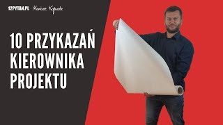 10 przykazań początkującego kierownika projektu #15