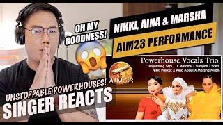 Nikki Palikat X Aina Abdul X Marsha Milan | AIM23 (2022) | SINGER REACTION