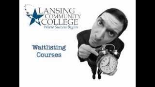 Waitlisting a course at Lansing Community College