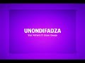 Star Alifanti  ft Elcee Gweja~Unondifadza (Official Audio)