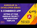 E-Commerce Angular Developer Series | Setting Up Your Angular Environment | EP1