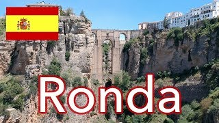 Visit Ronda Andalusia Spain - Bridge with a view in HD