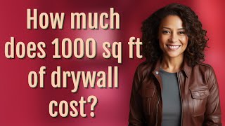 How much does 1000 sq ft of drywall cost?