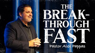 The Power of Fasting | Pastor Alex Pappas