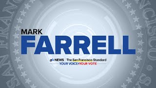 SF mayor's race: Mark Farrell details vision for city, tackling homelessness, more