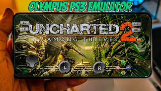 Olympus PS3 Emulator Android | Testing Uncharted 2 \u0026 Uncharted Drake Of Fortune