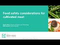 Food Safety Considerations in Cultivated Meat