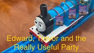 Tomy/Trackmaster Edward Trevor \u0026 The Really Useful Party US Remake