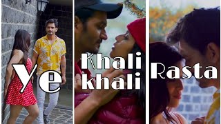 Ye Khali Khali rasta |Gajendra Verma| song full screen whatsapp status #1.9 crazy status