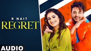 R Nait | Regret (Full Audio) | Ft Tanishq Kaur | Gur Sidhu | Latest Punjabi Songs 2020
