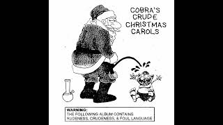 King Cobra JFS - 'Cobra's Crude Christmas Carols' (Complete Album)