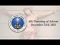 4th Thursday of Advent | December 23rd, 2021