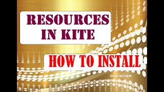 RESOURCES IN KITE UBUNTU ll HOW TO INSTALL ll എങ്ങനെ ഇൻസ്റ്റാൾ ചെയ്യാം