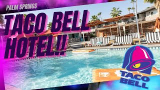 Taco Bell Hotel Palm Springs #tacobell #palmsprings #tacos #vacation