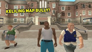 Keliling MAP BULLY di GTA San Andreas