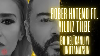 Rober Hatemo ft. Yıldız Tilbe - Bu Delikanlıyı Unutamazsın Yapay Zeka