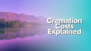 Cremation Costs Explained: Simple & Straightforward
