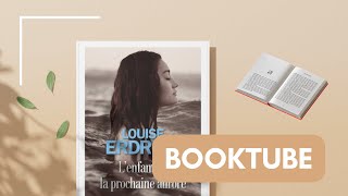 📚 BOOKTUBE | L'enfant de la prochaine aurore de Louise Erdich
